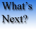 What's Next